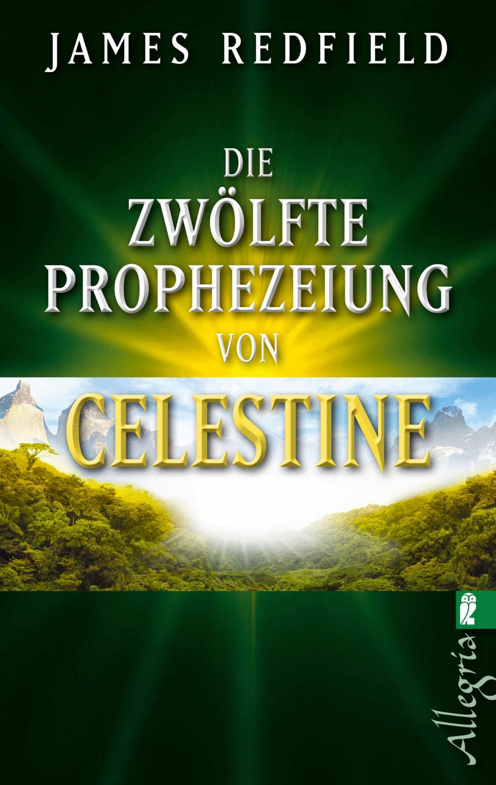Die zwölfte Prophezeiung von Celestine Religion & Esotericism