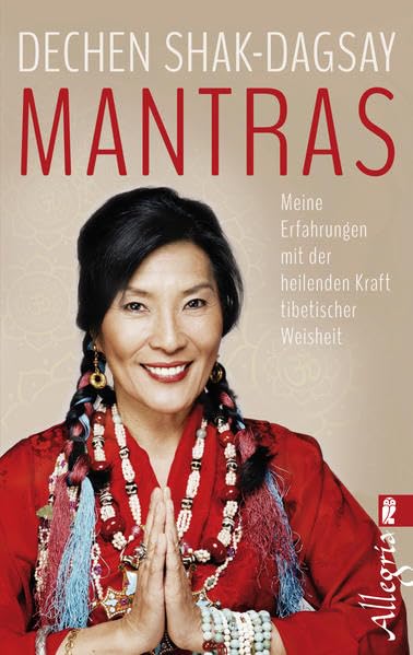 Mantras: Meine Erfahrungen mit der heilenden Kraft tibetischer Weisheit Lifestyle