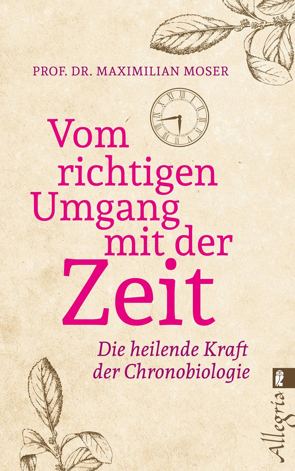 Vom richtigen Umgang mit der Zeit Medicine