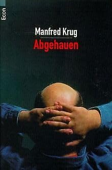 Abgehauen. Ein Mitschnitt und Ein Tagebuch Politics & Society