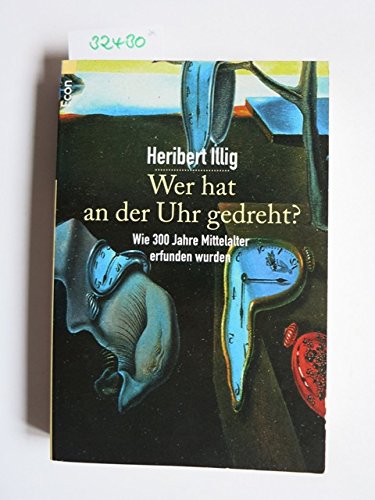 Wer hat an der Uhr gedreht - Wie 300 Jahre Mittelalter erfunden wurden Politics & History