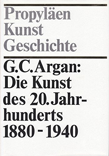 Propyläen Kunstgeschichte, Bd. 12: Die Kunst des 20. Jahrhunderts 1880-1940 Professional & Reference Books