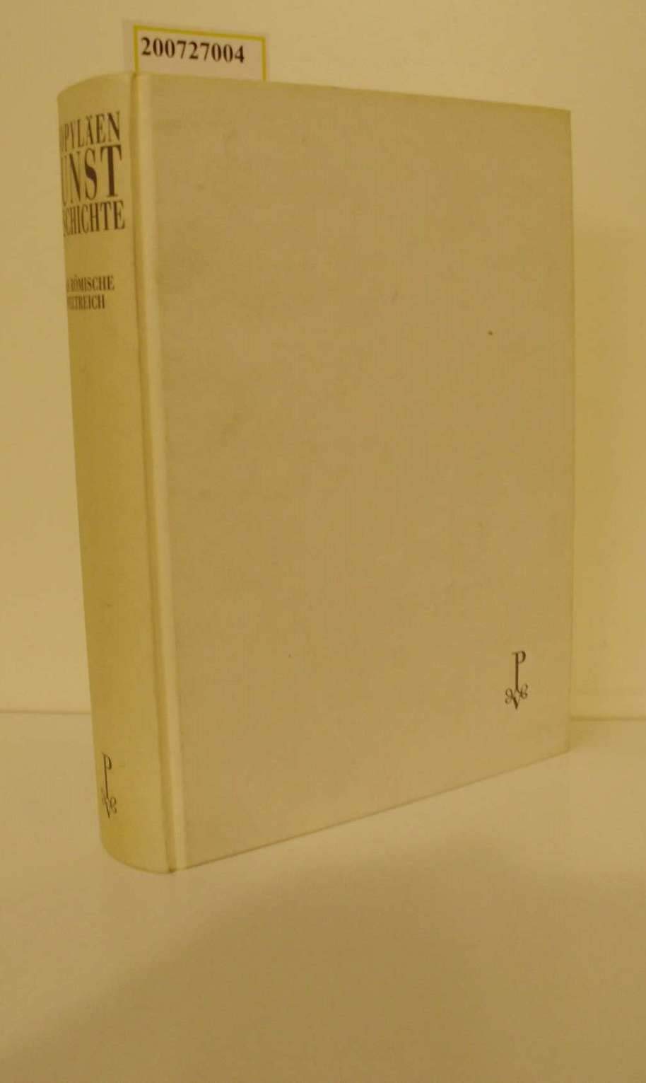Das römische Weltreich (Propyläen Kunstgeschichte) Books
