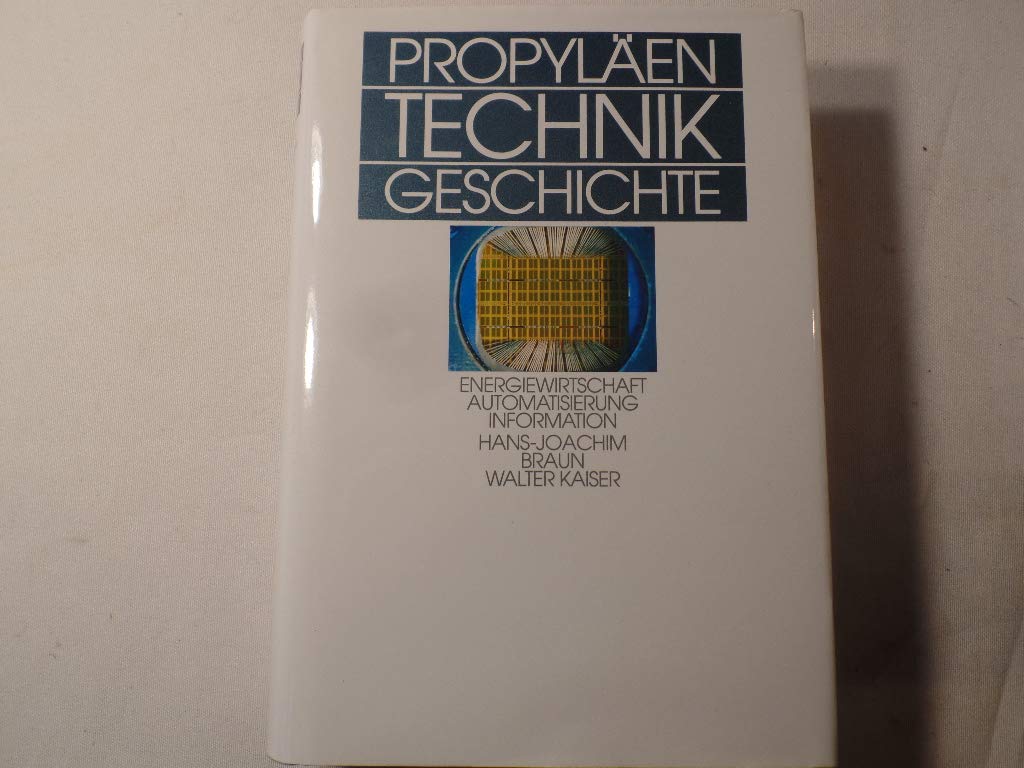 Propyläen Technikgeschichte Band 5. Energiewirtschaft, Automatisierung, Information seit 1914 Natural Sciences