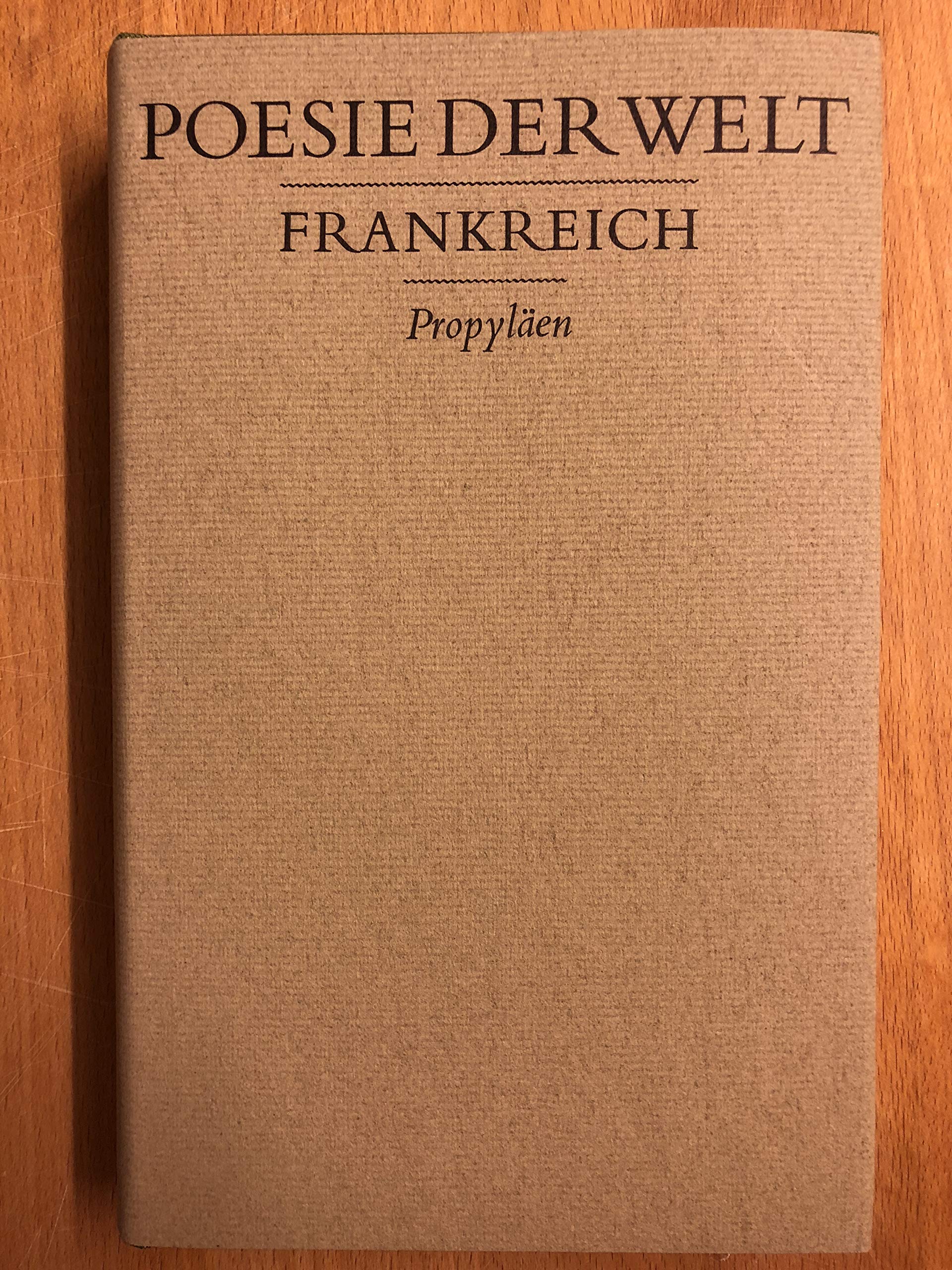 Poesie der Welt: Frankreich. Eine Auswahl aus neun Jahrhunderten Foreign Languages ​​& Dictionaries