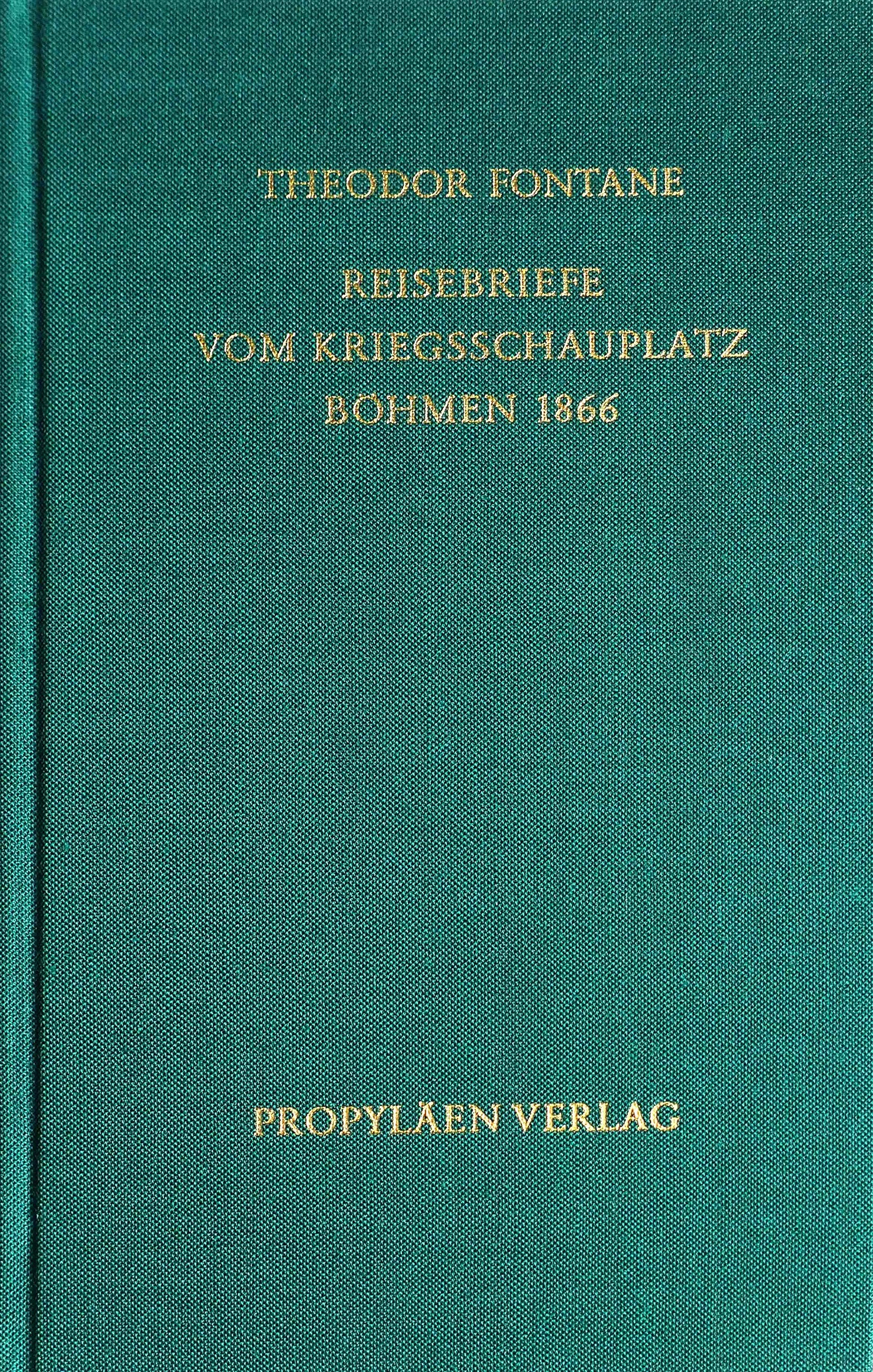 Reisebriefe vom Kriegsschauplatz Böhmen 1866 Essays & Short Stories