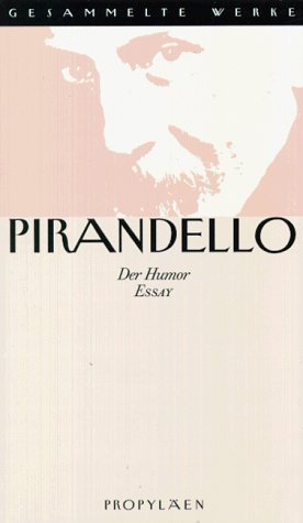 Pirandello, Luigi, Bd.3 : Der Humor Contemporary literature