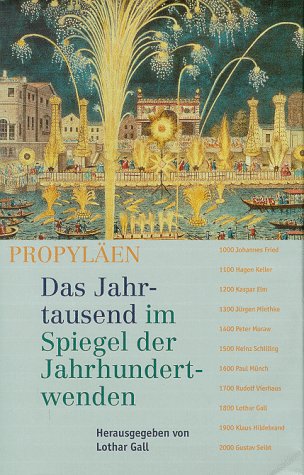 Das Jahrtausend im Spiegel der Jahrhundertwenden Politics & History