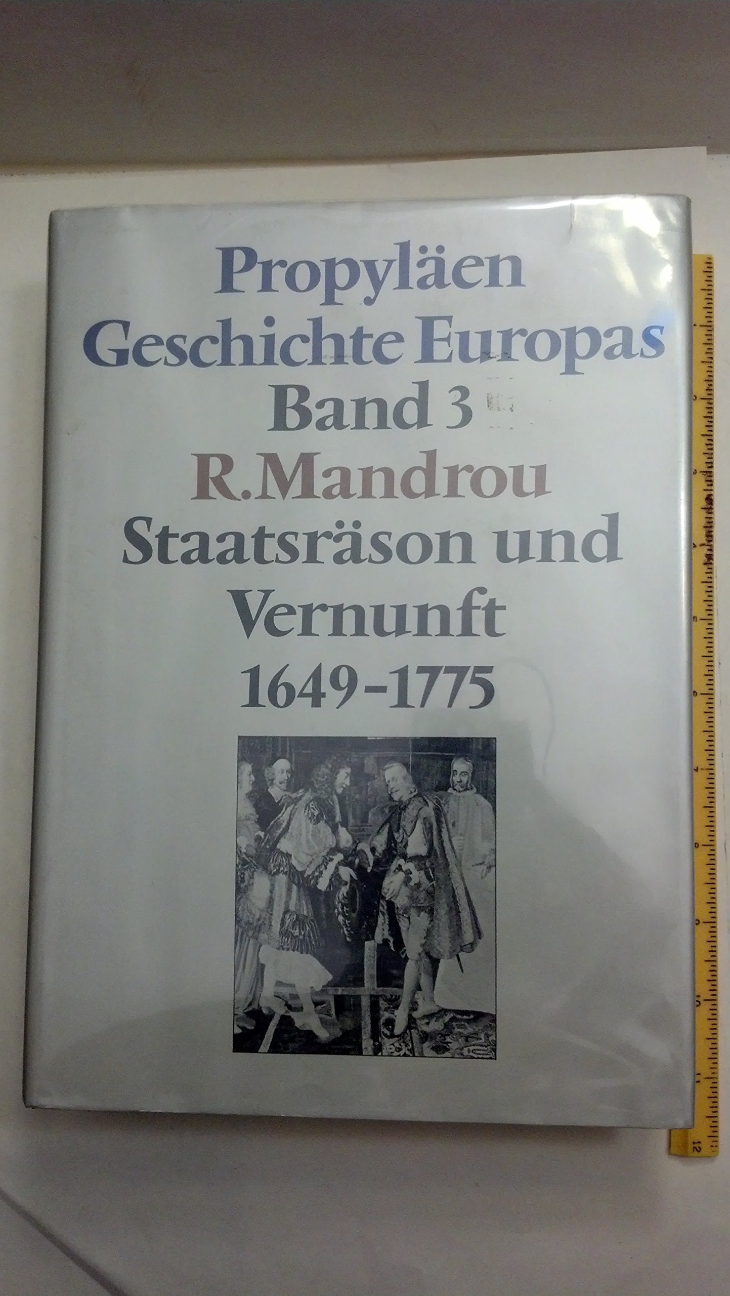 Propyläen Geschichte Europas, Band 3: Staatsräson und Vernunft 1649 - 1775 Books