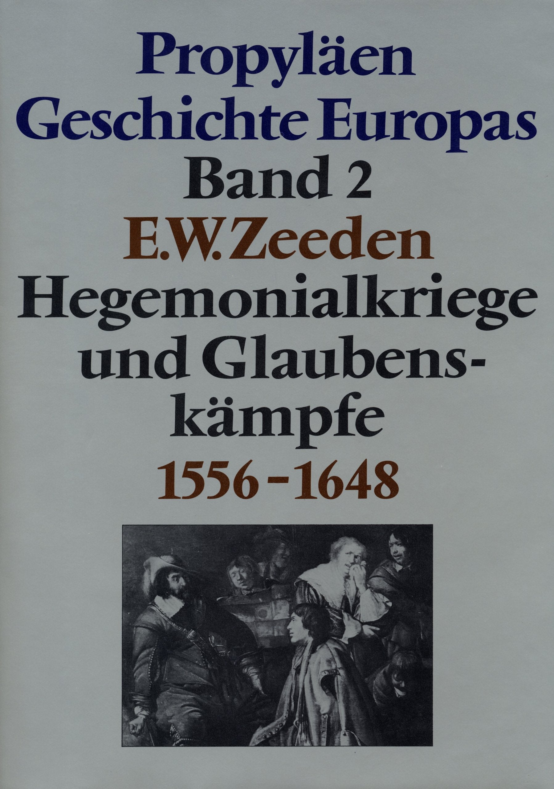 Propyläen - Geschichte Europas Band 2: Hegemonialkriege und Glaubenskämpfe 1556 - 1648 Books