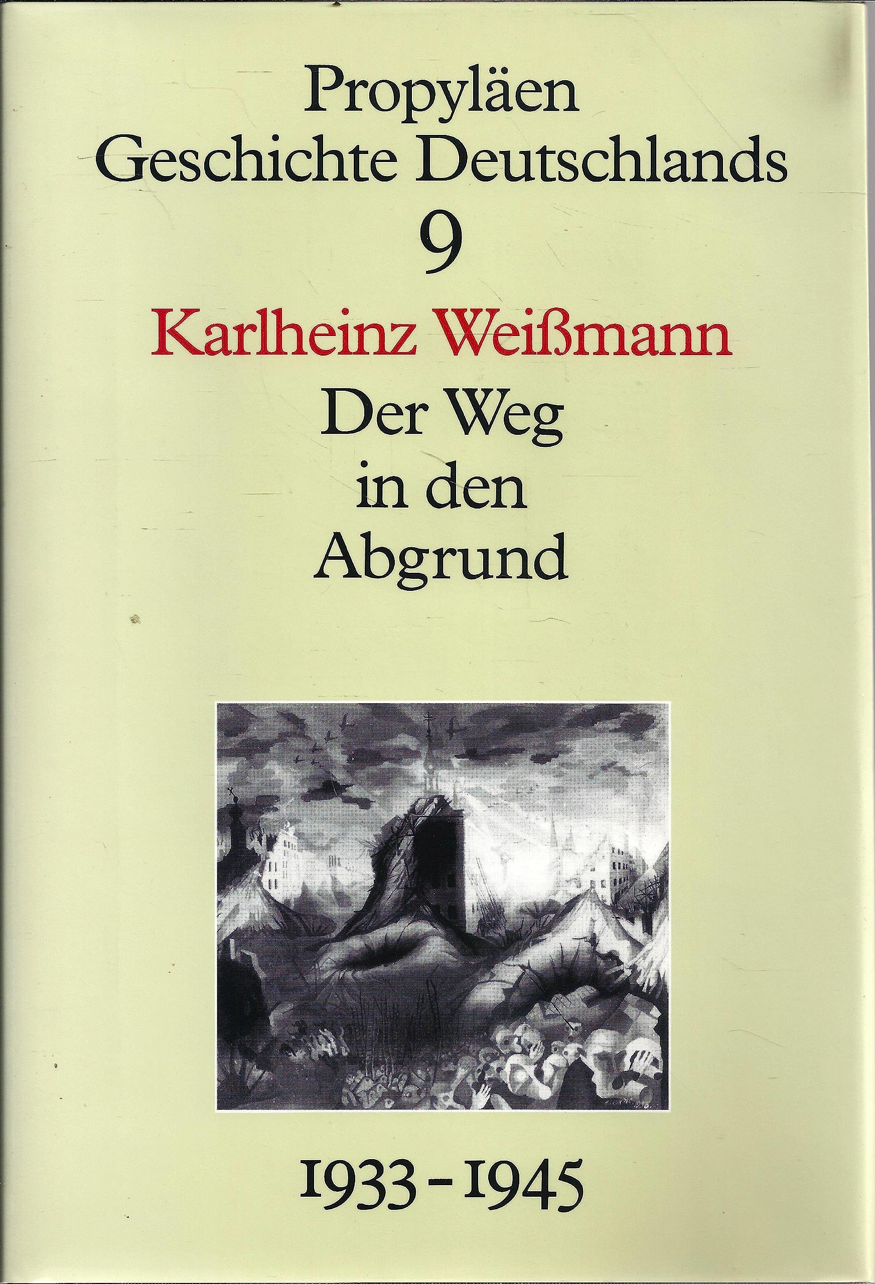 Der Weg in den Abgrund - Deutschland unter Hitler 1933-1945. Propyläen Geschichte Deutschlands, Bd. 9. Books