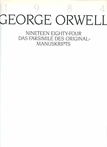 Product Image: 1984 - Nineteen Eighty-Four. Das Faksimile des Original-Manuskripts.