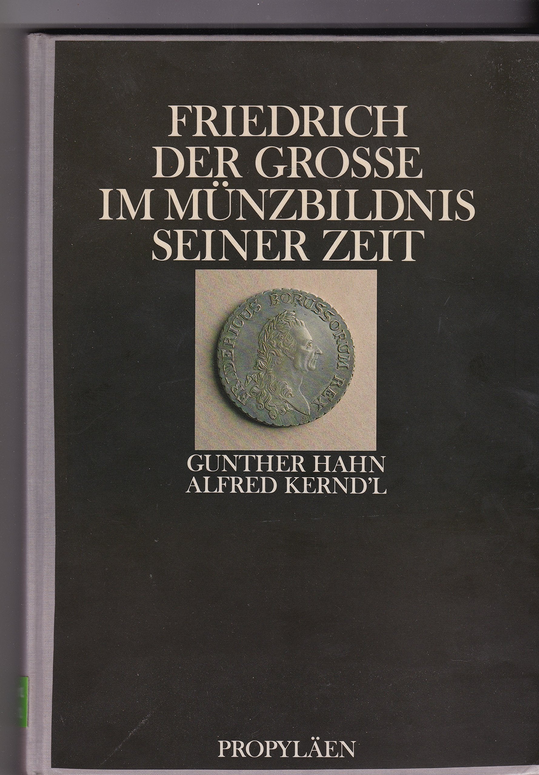 Friedrich der Große im Münzbildnis seiner Zeit Memories