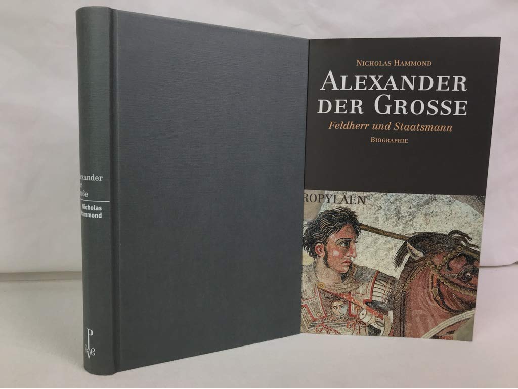 Alexander der Grosse. Feldherr und Staatsmann Politics & Society