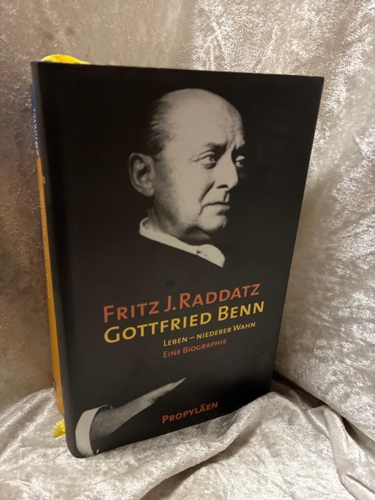 Gottfried Benn: Leben - niederer Wahn. Eine Biographie Memories