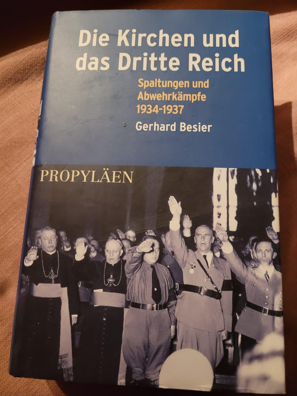 Die Kirchen und das Dritte Reich. Spaltungen und Abwehrkämpfe 1934-1937 Books