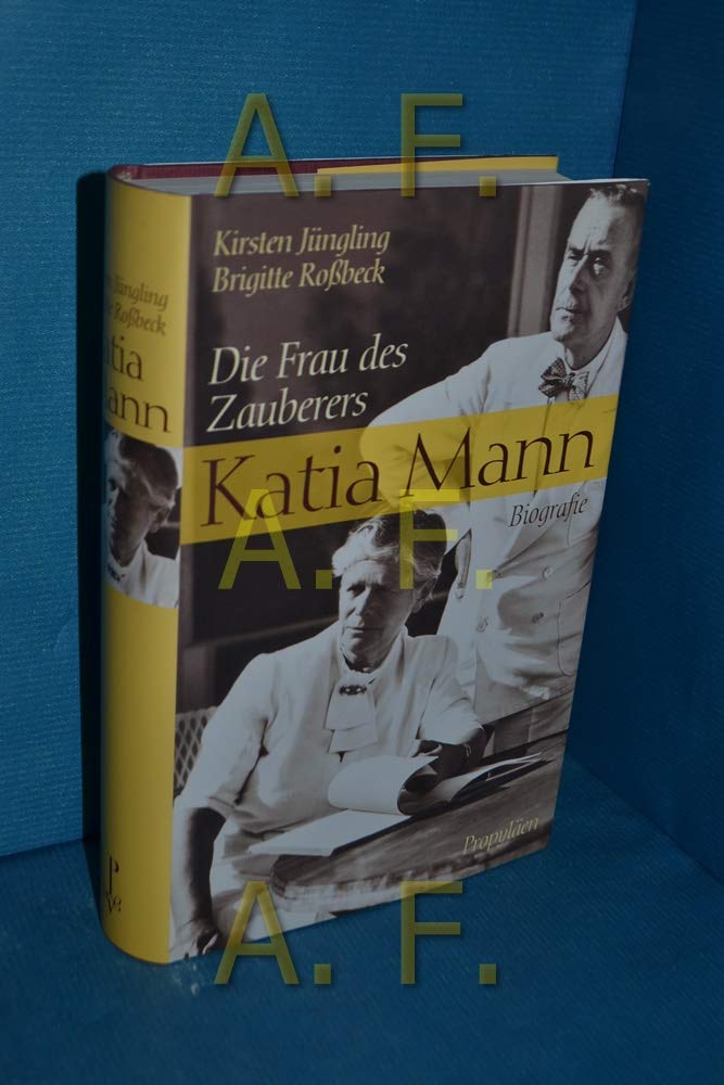 Katia Mann. Die Frau des Zauberers Inspiring women