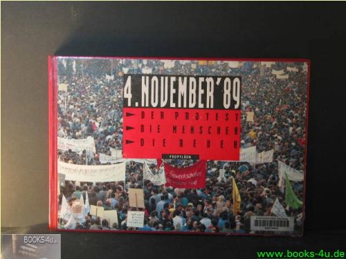4. November 1989. Der Protest - Die Menschen - Die Reden German history