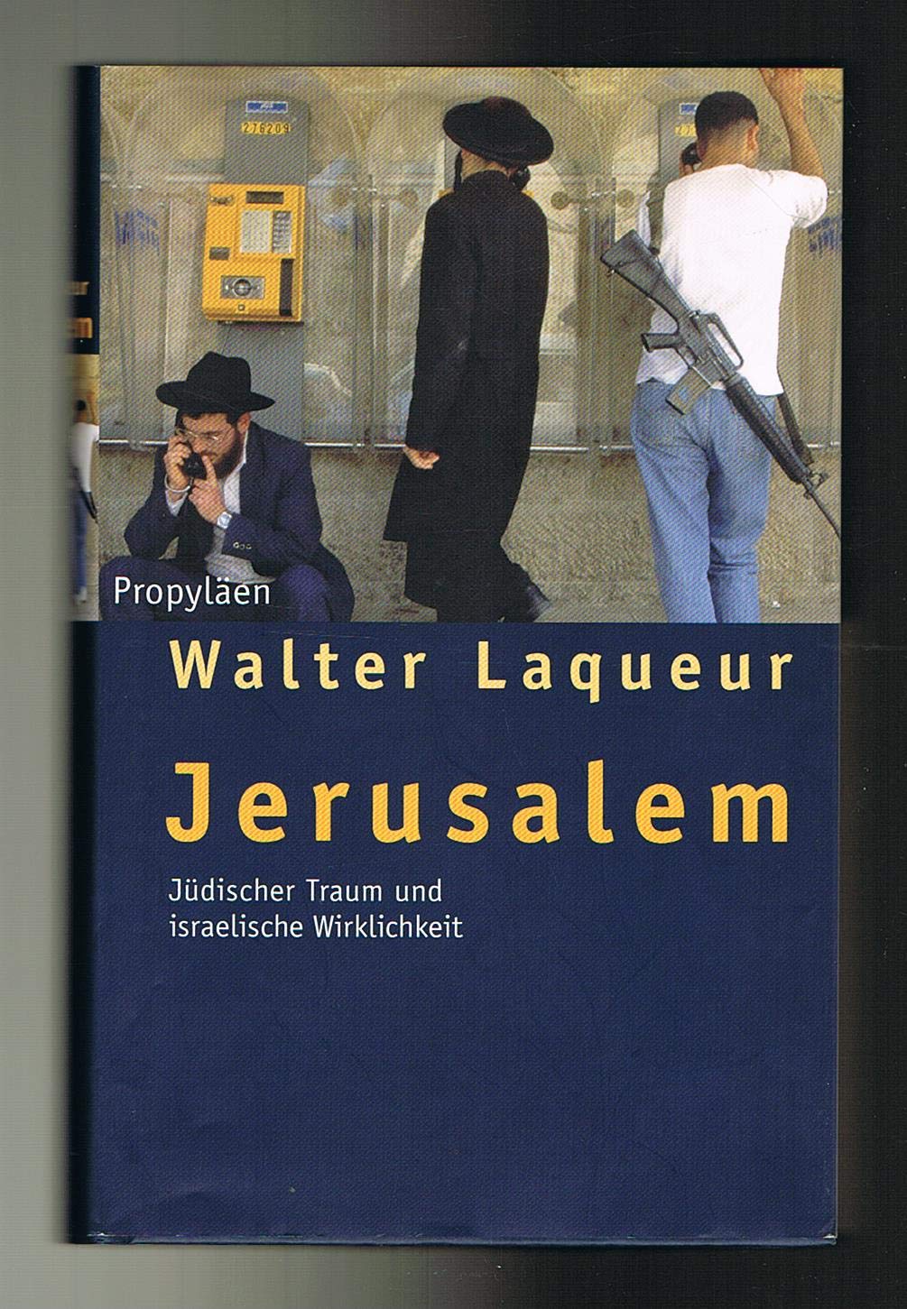 Jerusalem. Jüdischer Traum und israelische Wirklichkeit Books