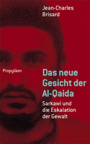 Das neue Gesicht der Al-Qaida: Sarkawi und die Eskalation der Gewalt Memories