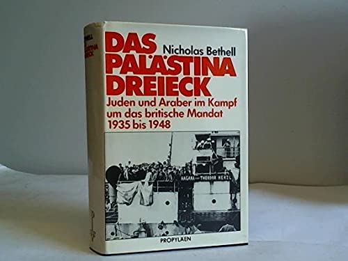 Das Palästina-Dreieck Juden und Araber im Kampf um das britische Mandat 1935-1948 book