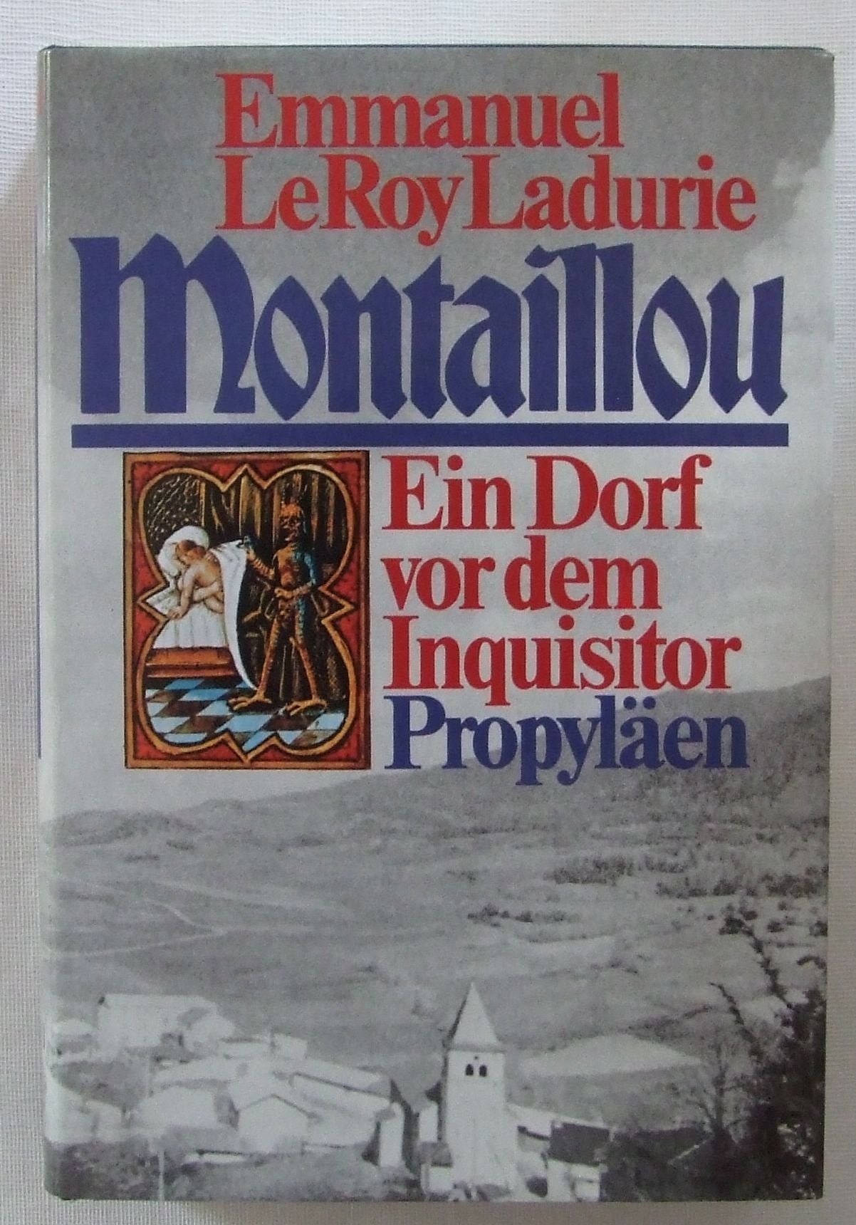 Montaillou. Ein Dorf vor dem Inquisitor 1294-1324 Law