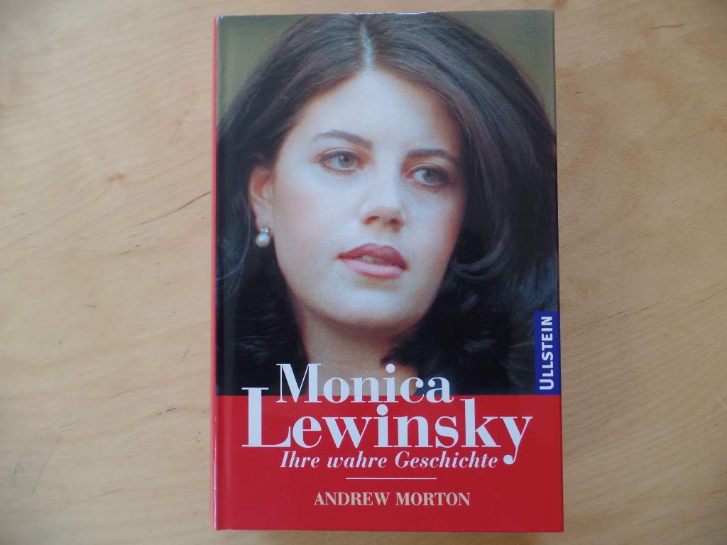 Monica Lewinsky. Ihre wahre Geschichte Law