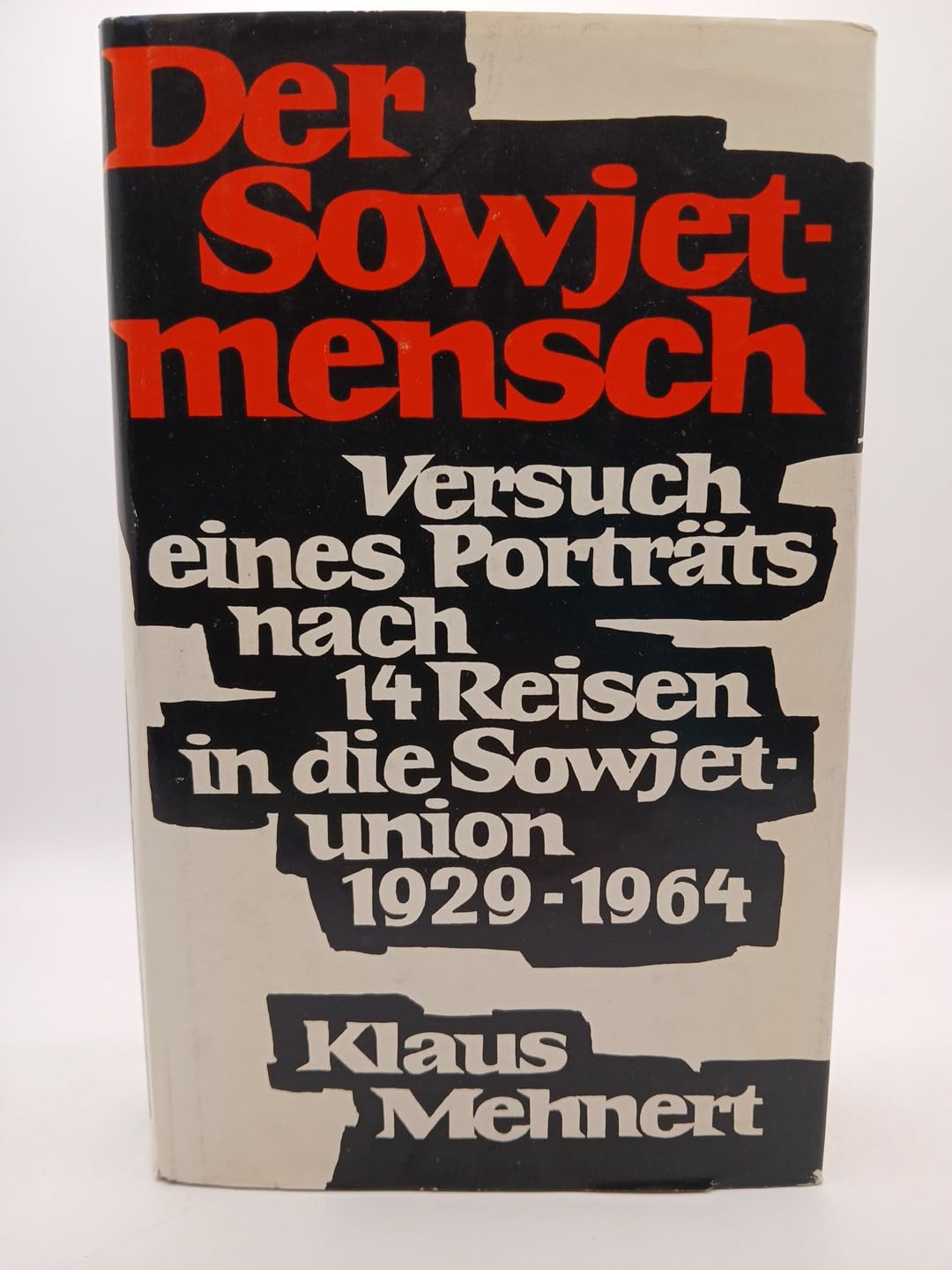 Der Sowjetmensch. Versuch eines Porträts Social Sciences