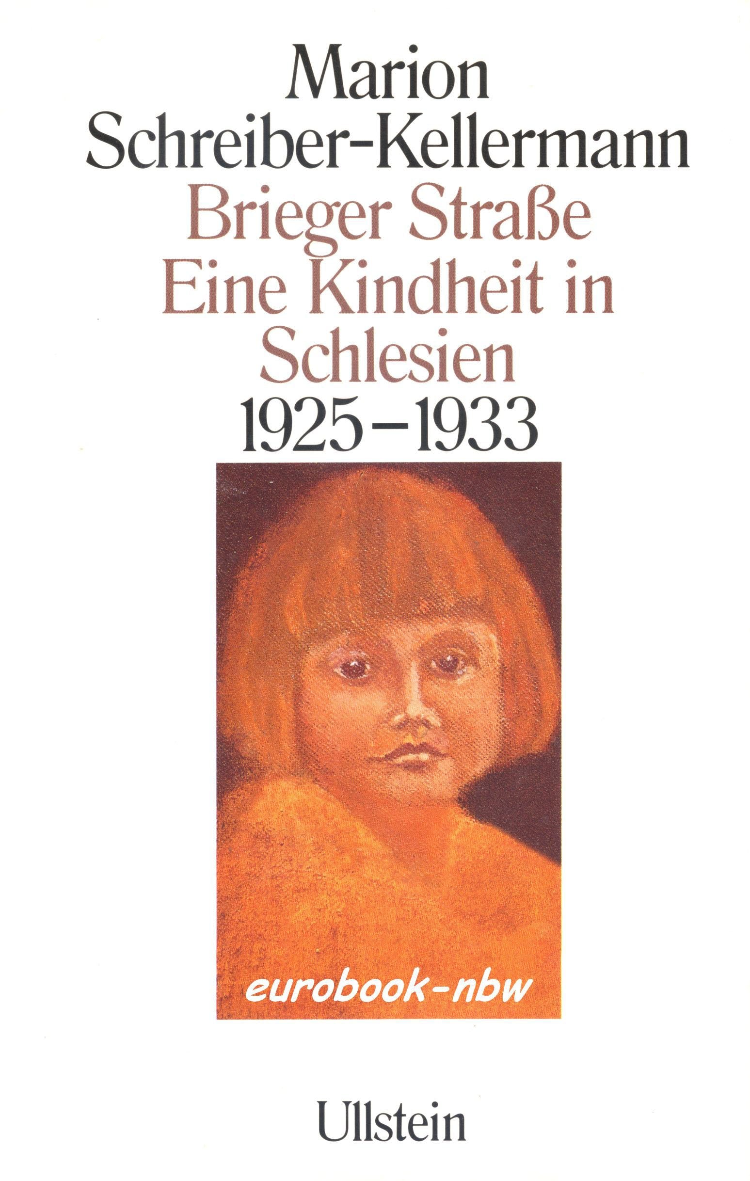 Brieger Straße: Eine Kindheit in Schlesien 1925 - 1933 Fiction