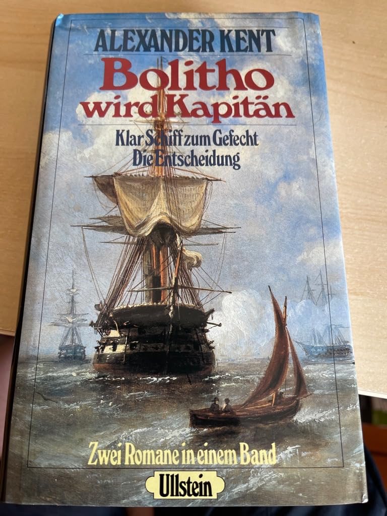 Bolitho wird Kapitän. Klar Schiff zum Gefecht. Die Entscheidung Books