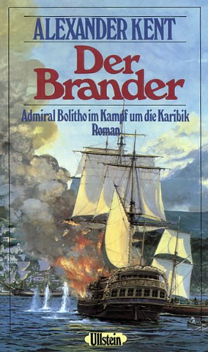 Der Brander. Admiral Bolitho im Kampf um die Karibik book