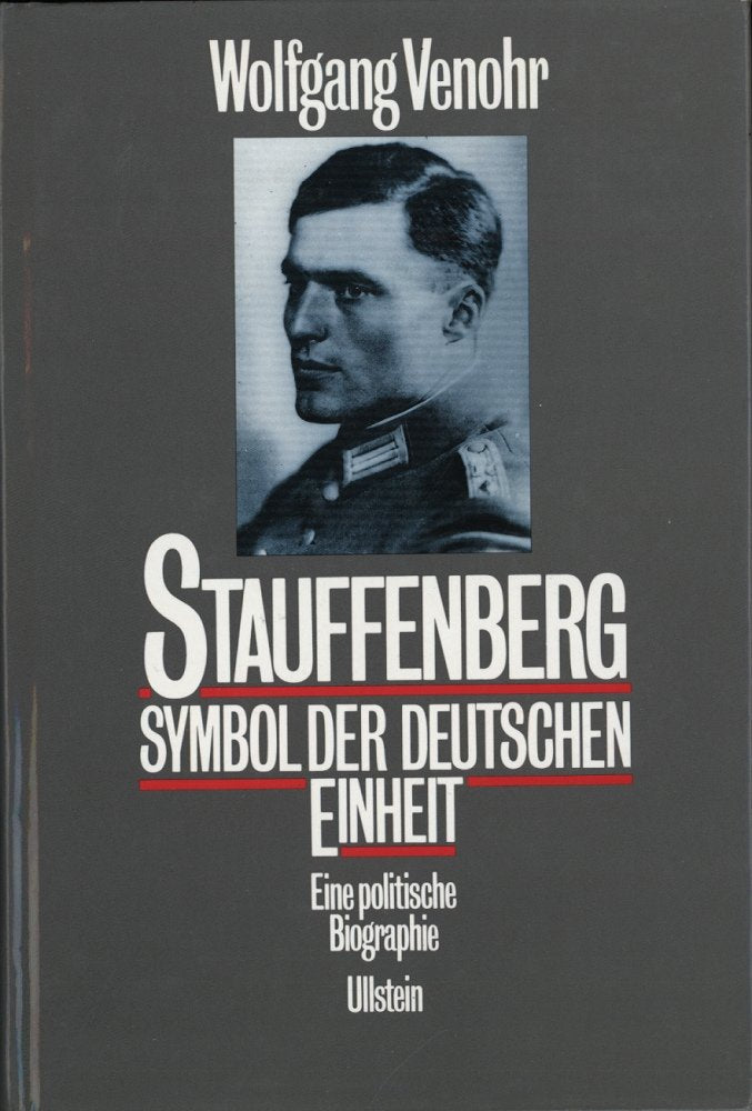 Stauffenberg, Symbol der deutschen Einheit Memories