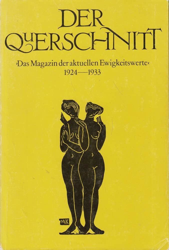 Der Querschnitt. Das Magazin der aktuellen Ewigkeitswerte, 1924 - 1933 Books
