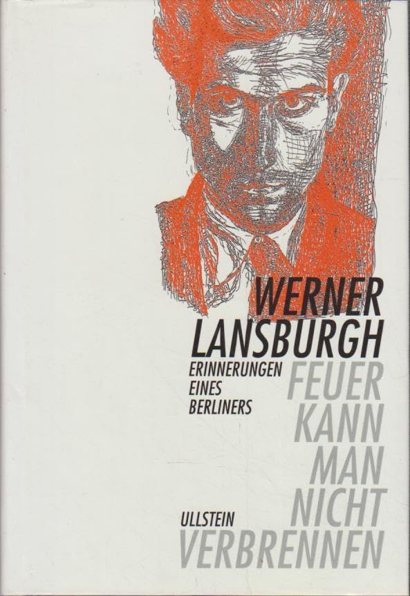 Feuer kann man nicht verbrennen Memories