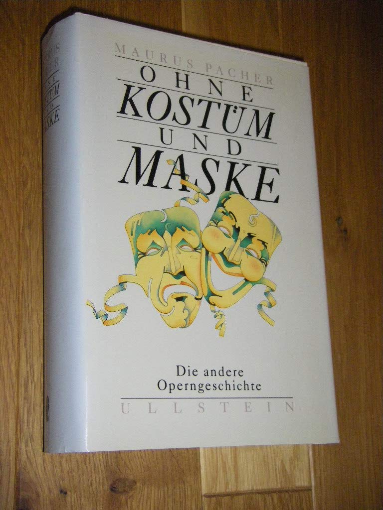 Ohne Kostüm und Maske: Die andere Operngeschichte Arts & Music