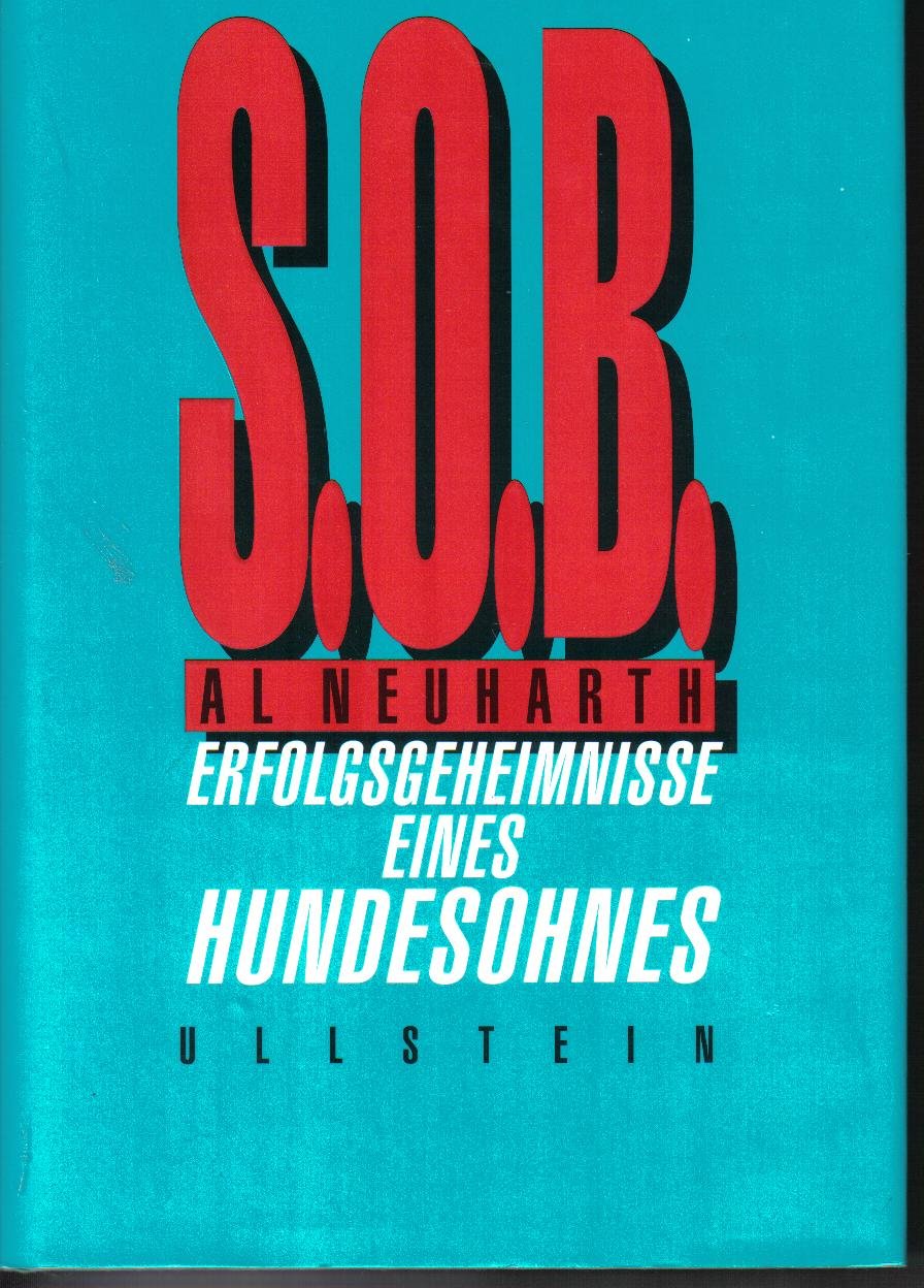 S.O.B., Erfolgsgeheimnisse eines Hundesohnes Personalities