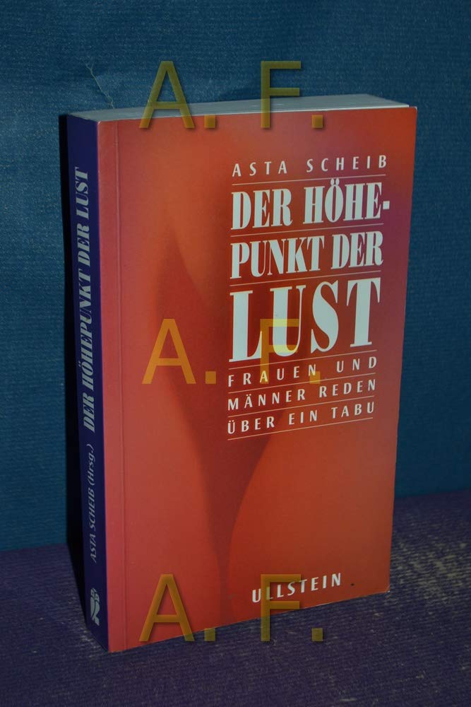 Der Höhepunkt der Lust: Frauen und Männer reden über ein Tabu Partnership & Love