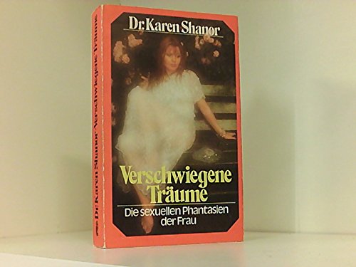 Verschwiegene Träume. Die sexuellen Phantasien der Frauen Social Sciences