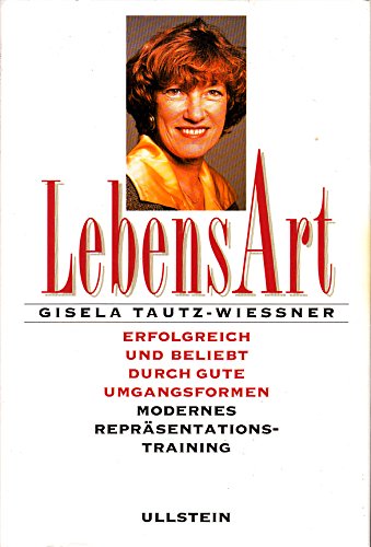 LebensArt. Erfolgreich und beliebt durch gute Umgangsformen Lifestyle