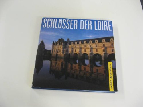 Die Schlösser der Loire Business & Technology