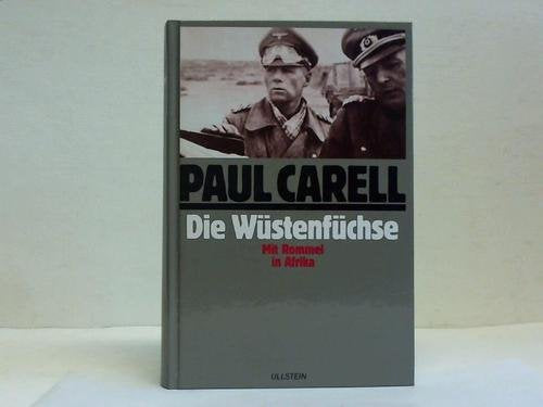 Die Wüstenfüchse. Mit Rommel in Afrika. Politics & History