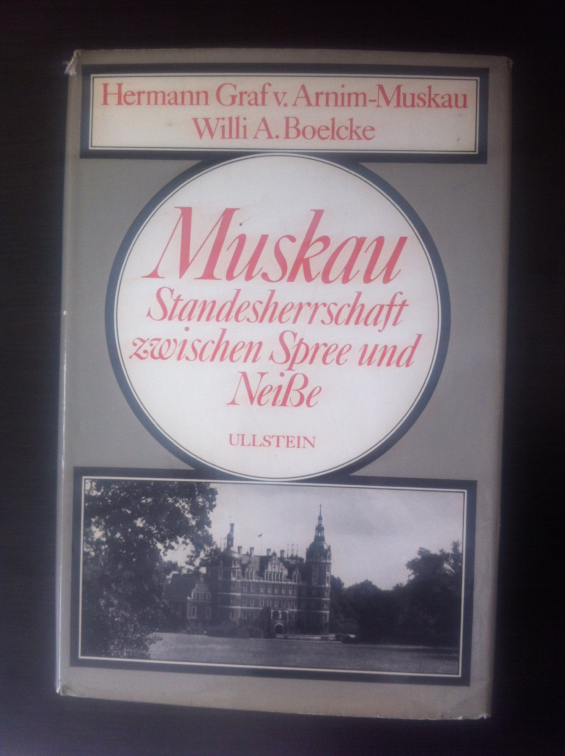Muskau. Standesherrschaft zwischen Spree und Neisse Politics & History