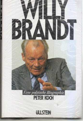 Willy Brandt. Eine politische Biographie Politics & Society