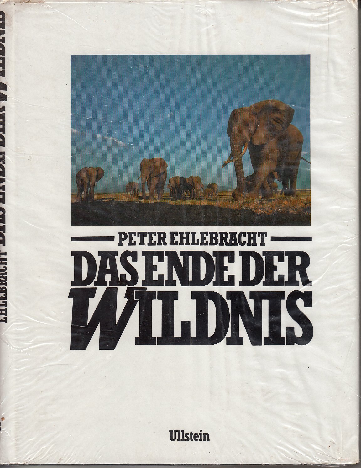 Das Ende der Wildnis. 100 Jahre Tiermord in Afrika Natural Sciences