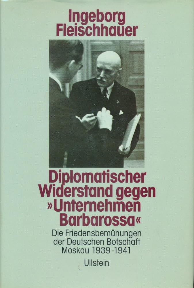 Diplomatischer Widerstand gegen Unternehmen Barbarossa Books