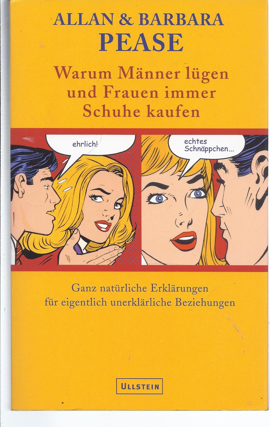 Warum Männer lügen und Frauen dauernd Schuhe kaufen: Ganz natürliche Erklärungen für eigentlich unerklärliche Beziehungen Psychology