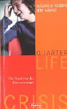 Quarterlife Crisis. Die Sinnkrise der Mittzwanziger Books