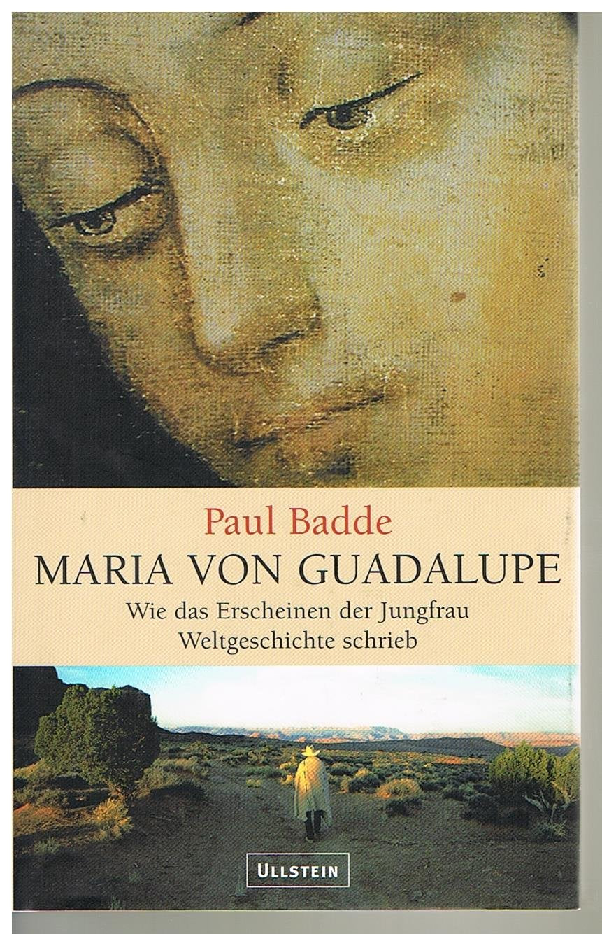 Maria von Guadalupe: Wie das Erscheinen der Jungfrau Weltgeschichte schrieb Pop culture