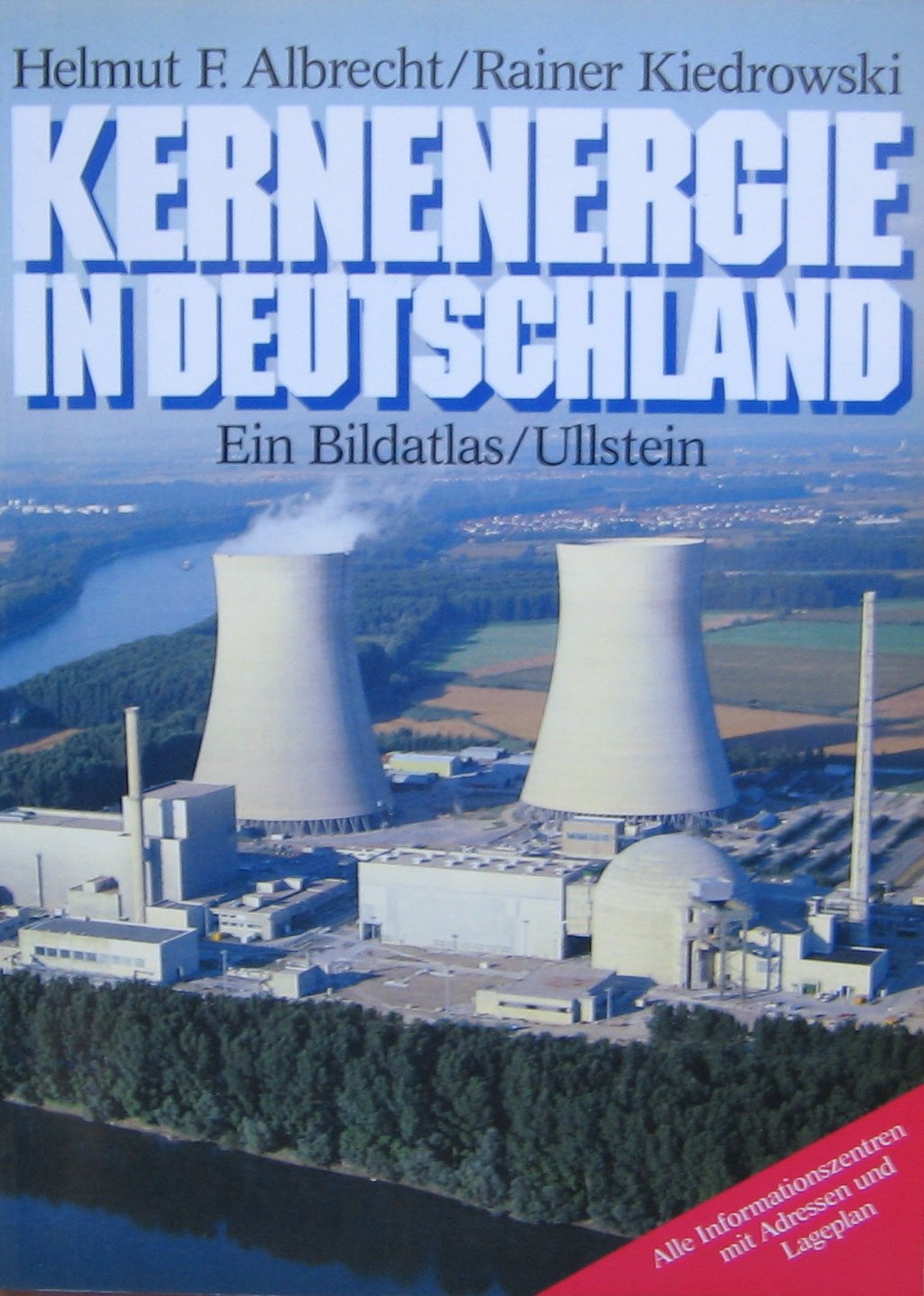 Kernenergie in Deutschland. Ein Bildatlas Business & Technology