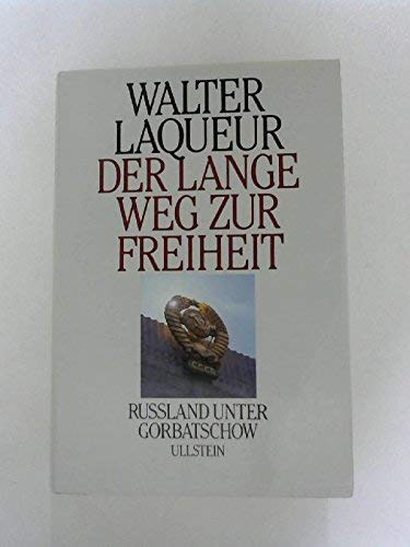 Der lange Weg zur Freiheit: Rußland unter Gorbatschow Politics & History